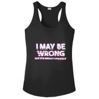 I May Be Wrong But Its Highly Unlikely Static Glitch Ladies PosiCharge Competitor Racerback Tank