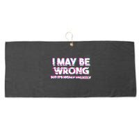 I May Be Wrong But Its Highly Unlikely Static Glitch Large Microfiber Waffle Golf Towel