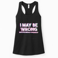 I May Be Wrong But Its Highly Unlikely Static Glitch Womens Tank Top