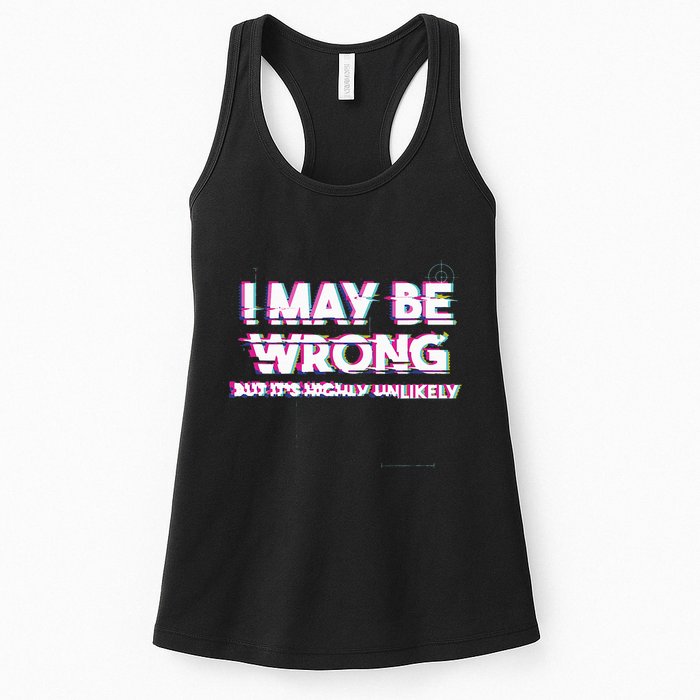 I May Be Wrong But Its Highly Unlikely Static Glitch Womens Tank Top