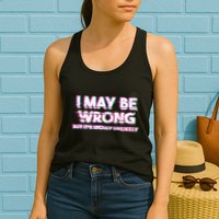 I May Be Wrong But Its Highly Unlikely Static Glitch Womens Tank Top