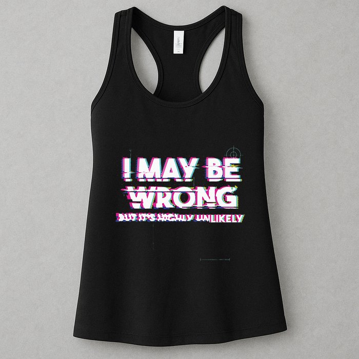I May Be Wrong But Its Highly Unlikely Static Glitch Womens Tank Top