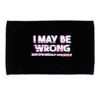 I May Be Wrong But Its Highly Unlikely Static Glitch Microfiber Hand Towel