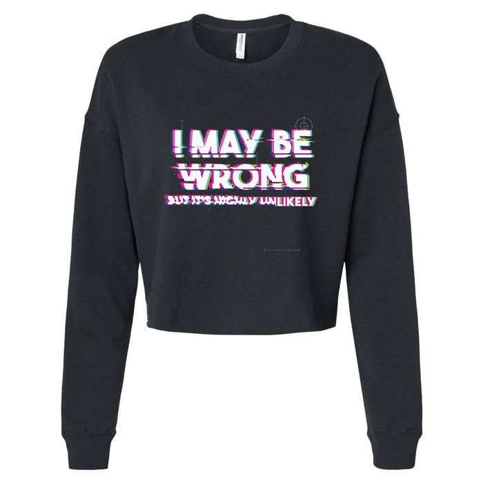 I May Be Wrong But Its Highly Unlikely Static Glitch Cropped Pullover Crew