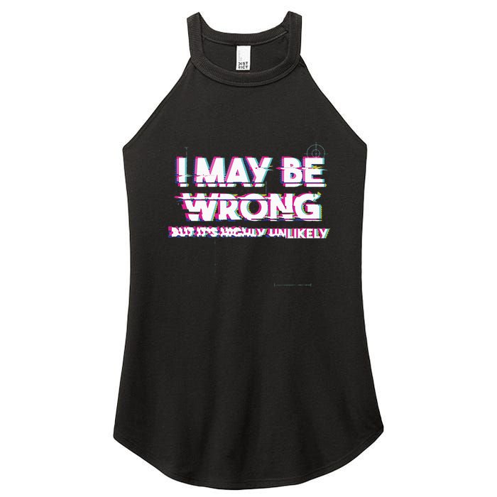 I May Be Wrong But Its Highly Unlikely Static Glitch Women's Perfect Tri Rocker Tank