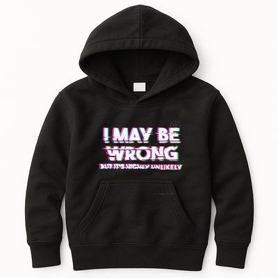 I May Be Wrong But Its Highly Unlikely Static Glitch Kids Hoodie