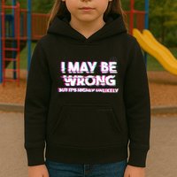 I May Be Wrong But Its Highly Unlikely Static Glitch Kids Hoodie