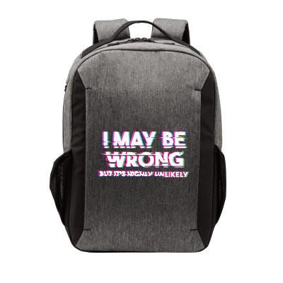 I May Be Wrong But Its Highly Unlikely Static Glitch Vector Backpack