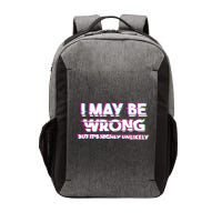I May Be Wrong But Its Highly Unlikely Static Glitch Vector Backpack