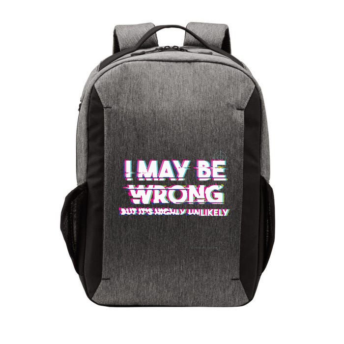 I May Be Wrong But Its Highly Unlikely Static Glitch Vector Backpack