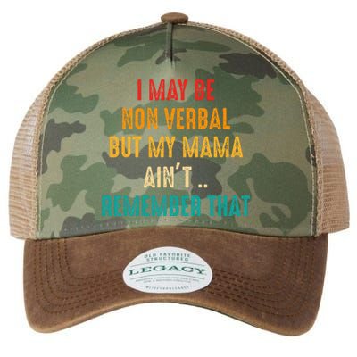 I May Be Non Verbal Nonverbal Autism Awareness Legacy Tie Dye Trucker Hat