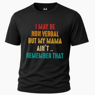 I May Be Non Verbal Nonverbal Autism Awareness Cooling Performance Crew T-Shirt