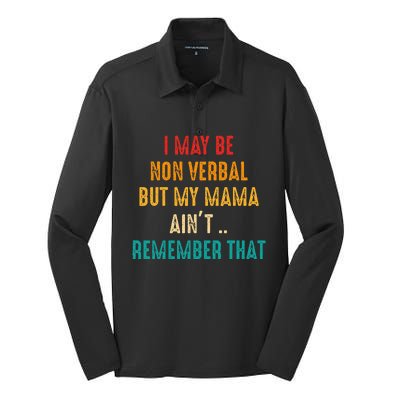 I May Be Non Verbal Nonverbal Autism Awareness Silk Touch Performance Long Sleeve Polo