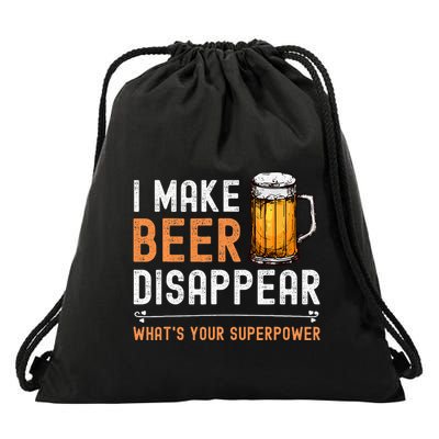 I Make Beer Disappear WhatS Your Superpower Funny Drinking Drawstring Bag