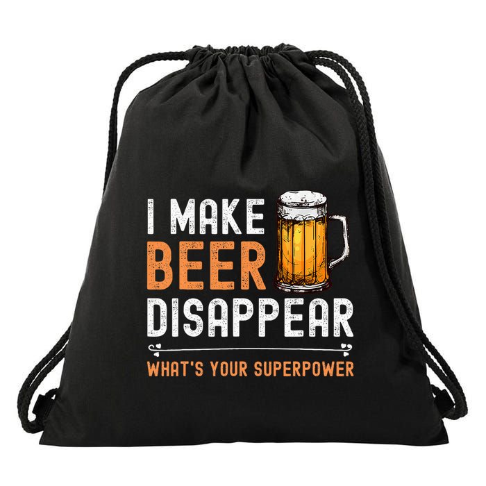 I Make Beer Disappear WhatS Your Superpower Funny Drinking Drawstring Bag