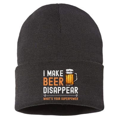 I Make Beer Disappear WhatS Your Superpower Funny Drinking Sustainable Knit Beanie