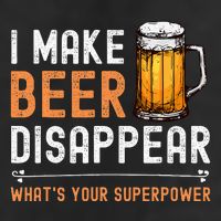 I Make Beer Disappear WhatS Your Superpower Funny Drinking 25L Jumbo Tote