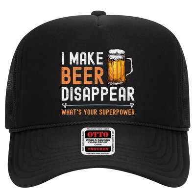 I Make Beer Disappear WhatS Your Superpower Funny Drinking Trucker Hat