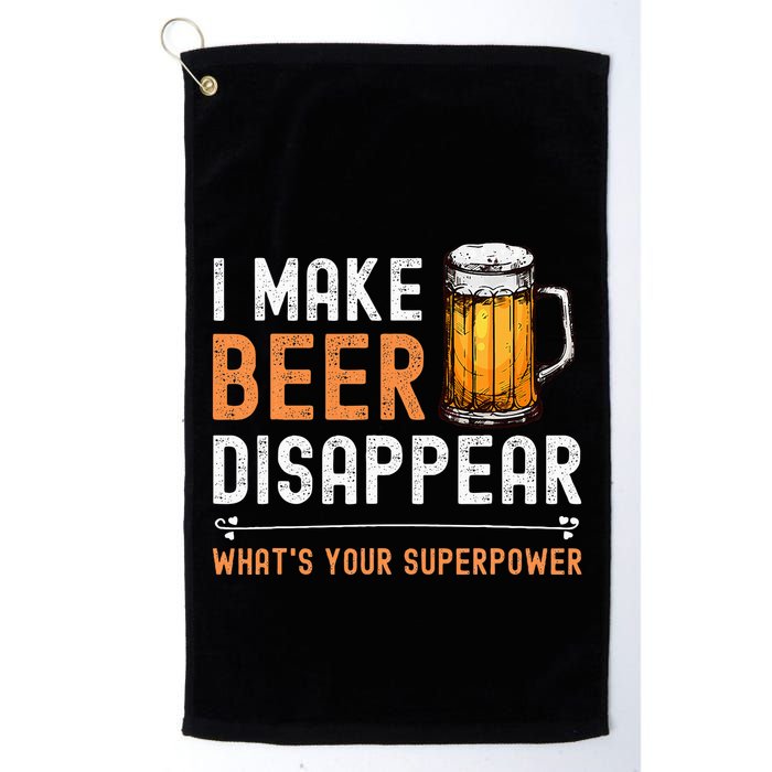 I Make Beer Disappear WhatS Your Superpower Funny Drinking Golf Towel