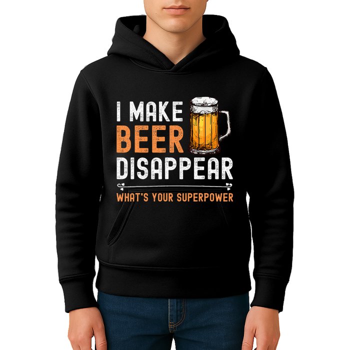 I Make Beer Disappear WhatS Your Superpower Funny Drinking Kids Hoodie