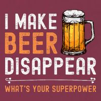I Make Beer Disappear WhatS Your Superpower Funny Drinking 16oz Travel Tumbler