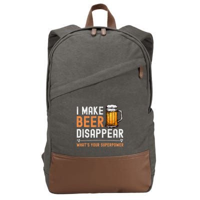 I Make Beer Disappear WhatS Your Superpower Funny Drinking Cotton Canvas Backpack