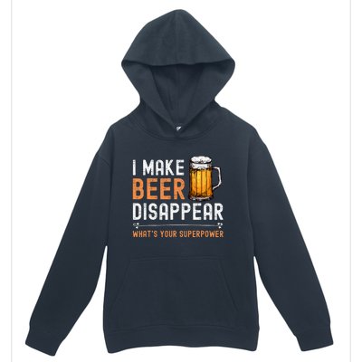 I Make Beer Disappear WhatS Your Superpower Funny Drinking Urban Pullover Hoodie