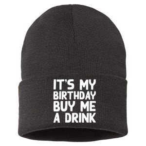 ItS My Birthday Buy Me A Drink Birthday Birth Bday Sustainable Knit Beanie