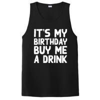 ItS My Birthday Buy Me A Drink Birthday Birth Bday PosiCharge Competitor Tank