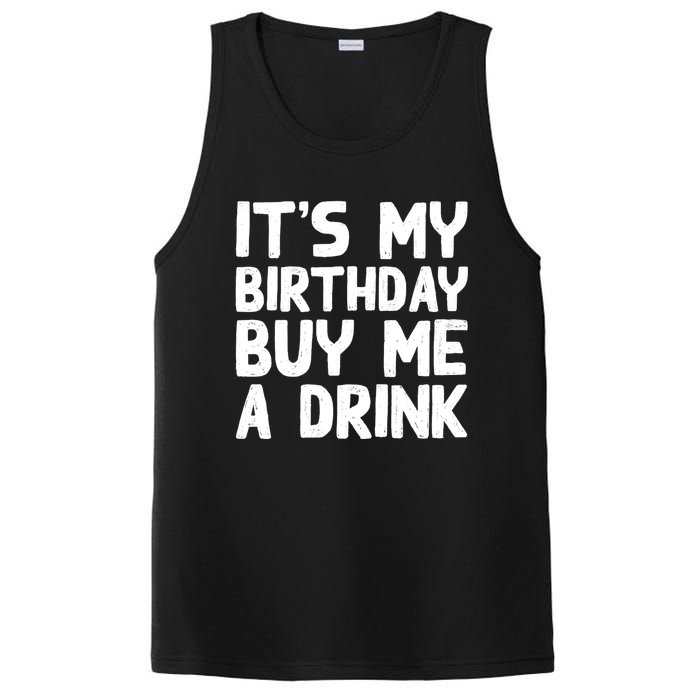 ItS My Birthday Buy Me A Drink Birthday Birth Bday PosiCharge Competitor Tank