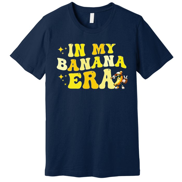 In My Banana Era Fruit Lover Baseball Player Premium T-Shirt