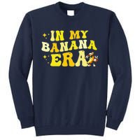 In My Banana Era Fruit Lover Baseball Player Tall Sweatshirt