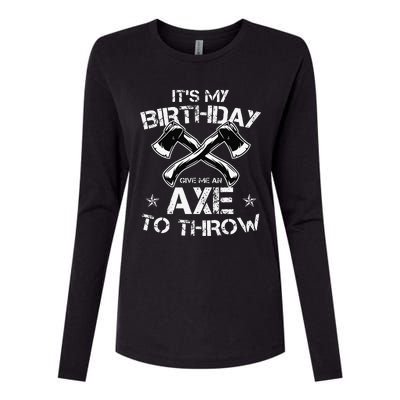 It's My Birthday Axe Throwing Lover Funny B-Day Famer Party Womens Cotton Relaxed Long Sleeve T-Shirt