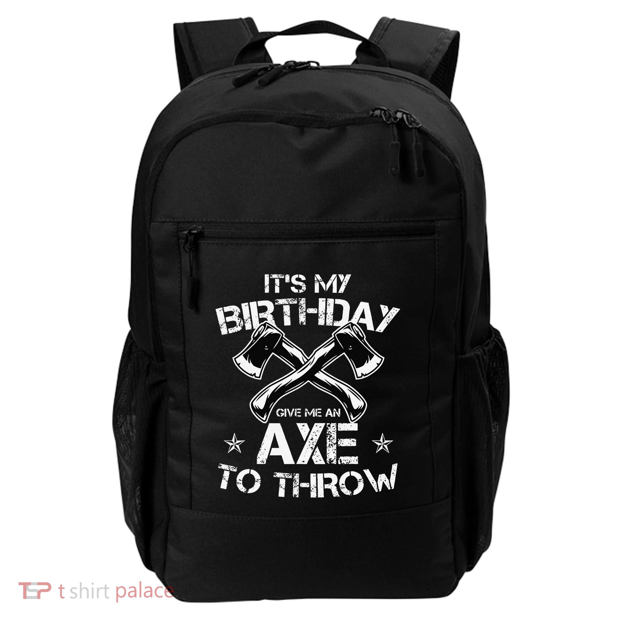 It's My Birthday Axe Throwing Lover Funny B-Day Famer Party Backpack