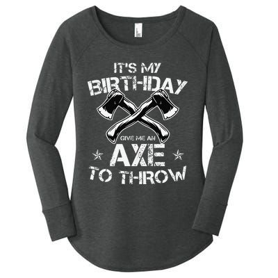 It's My Birthday Axe Throwing Lover Funny B-Day Famer Party Women's Perfect Tri Tunic Long Sleeve Shirt