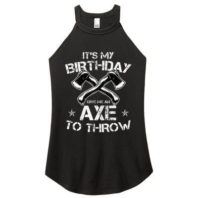 It's My Birthday Axe Throwing Lover Funny B-Day Famer Party Women's Perfect Tri Rocker Tank