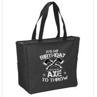 It's My Birthday Axe Throwing Lover Funny B-Day Famer Party Zip Tote Bag