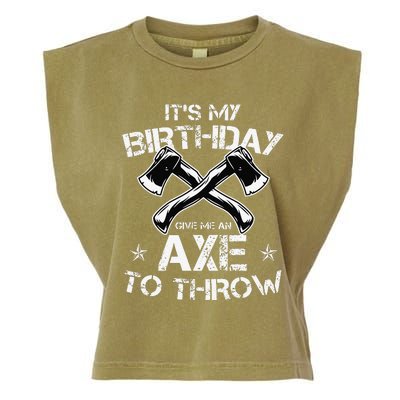 It's My Birthday Axe Throwing Lover Funny B-Day Famer Party Garment-Dyed Women's Muscle Tee