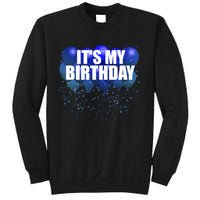 Its My Birthday Happy Birthday Funny Balloon Gift Sweatshirt