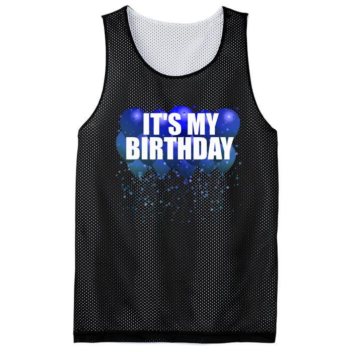 Its My Birthday Happy Birthday Funny Balloon Gift Mesh Reversible Basketball Jersey Tank