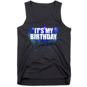 Its My Birthday Happy Birthday Funny Balloon Gift Tank Top