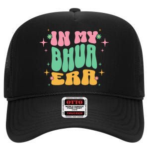 In My Bhua Era High Crown Mesh Back Trucker Hat