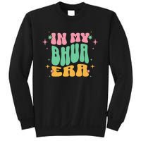 In My Bhua Era Sweatshirt