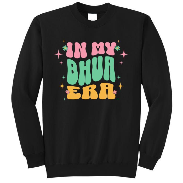 In My Bhua Era Sweatshirt