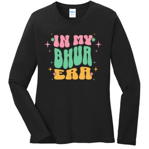 In My Bhua Era Ladies Long Sleeve Shirt