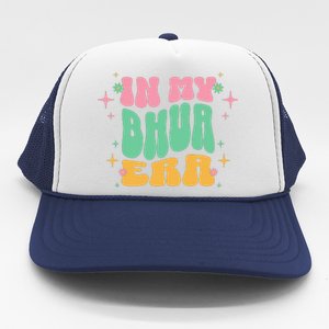 In My Bhua Era Trucker Hat