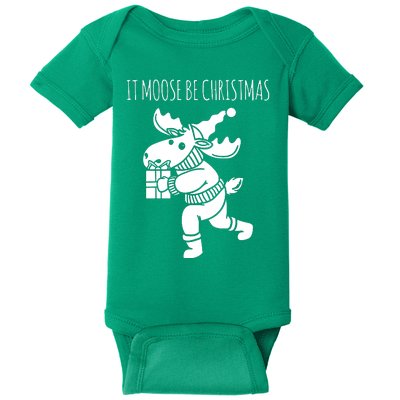 It Moose Be Christmas Humor Holiday Baby Bodysuit