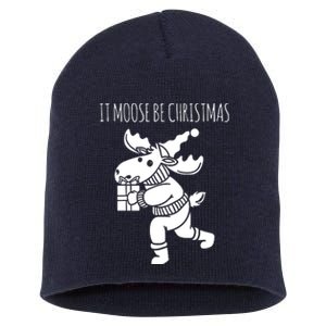 It Moose Be Christmas Humor Holiday Short Acrylic Beanie