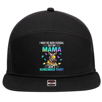 I May Be Non Verbal But My Mama Aint Remember That Giraffe 7 Panel Mesh Trucker Snapback Hat