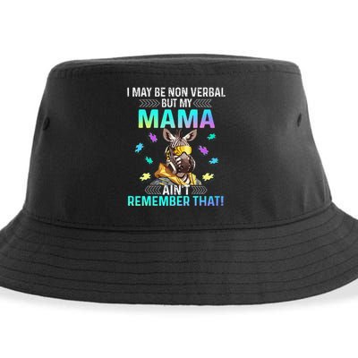 I May Be Non Verbal But My Mama Aint Remember That Giraffe Sustainable Bucket Hat
